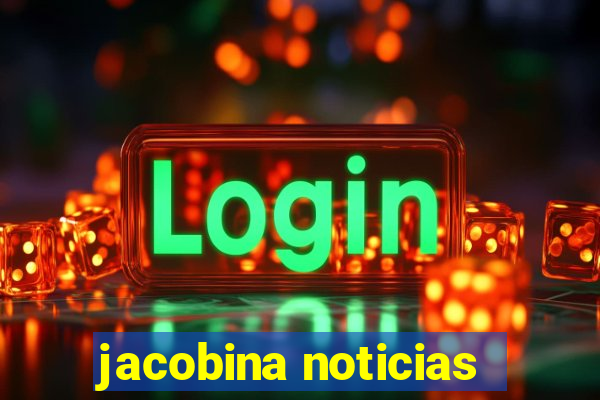 jacobina noticias